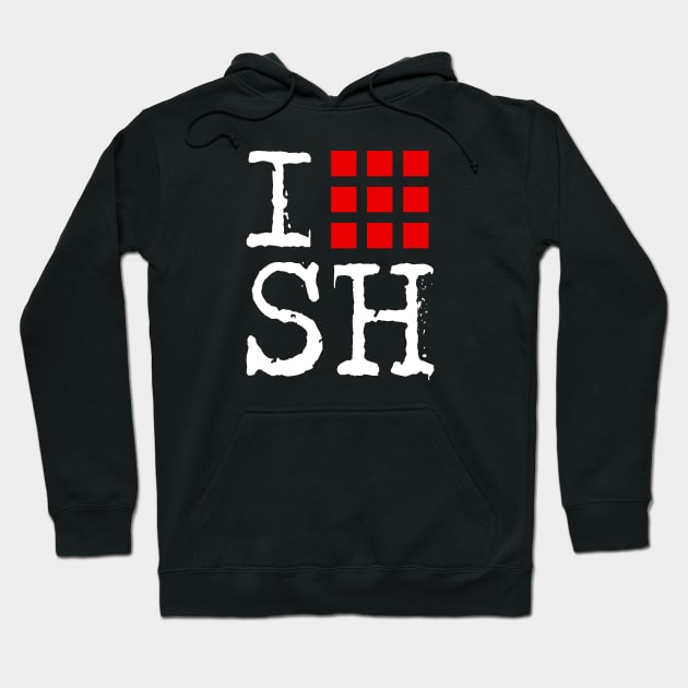 I Love SH Hoodie by demonigote